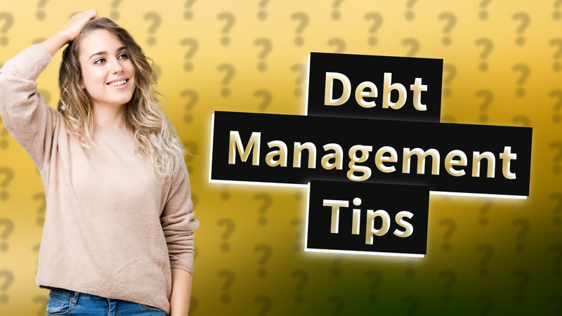 Debt Management Tips