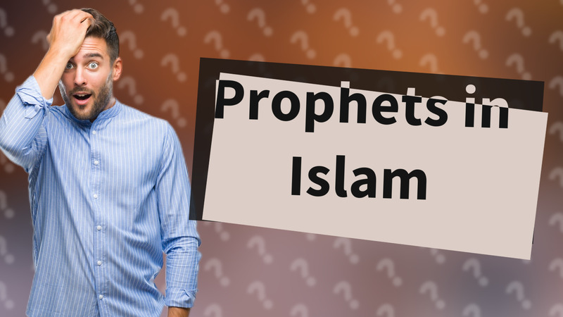 Prophets in Islam