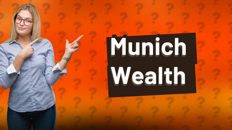 Munich Wealth