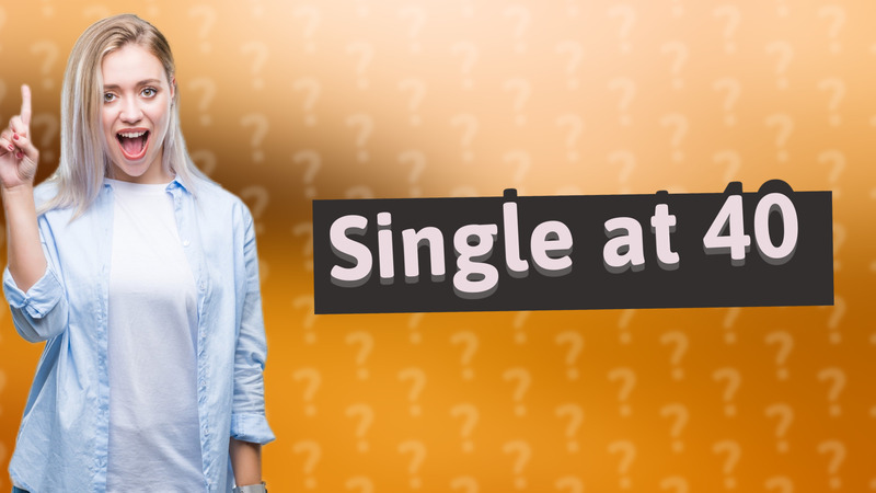 Single at 40