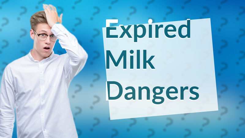 Expired Milk Dangers