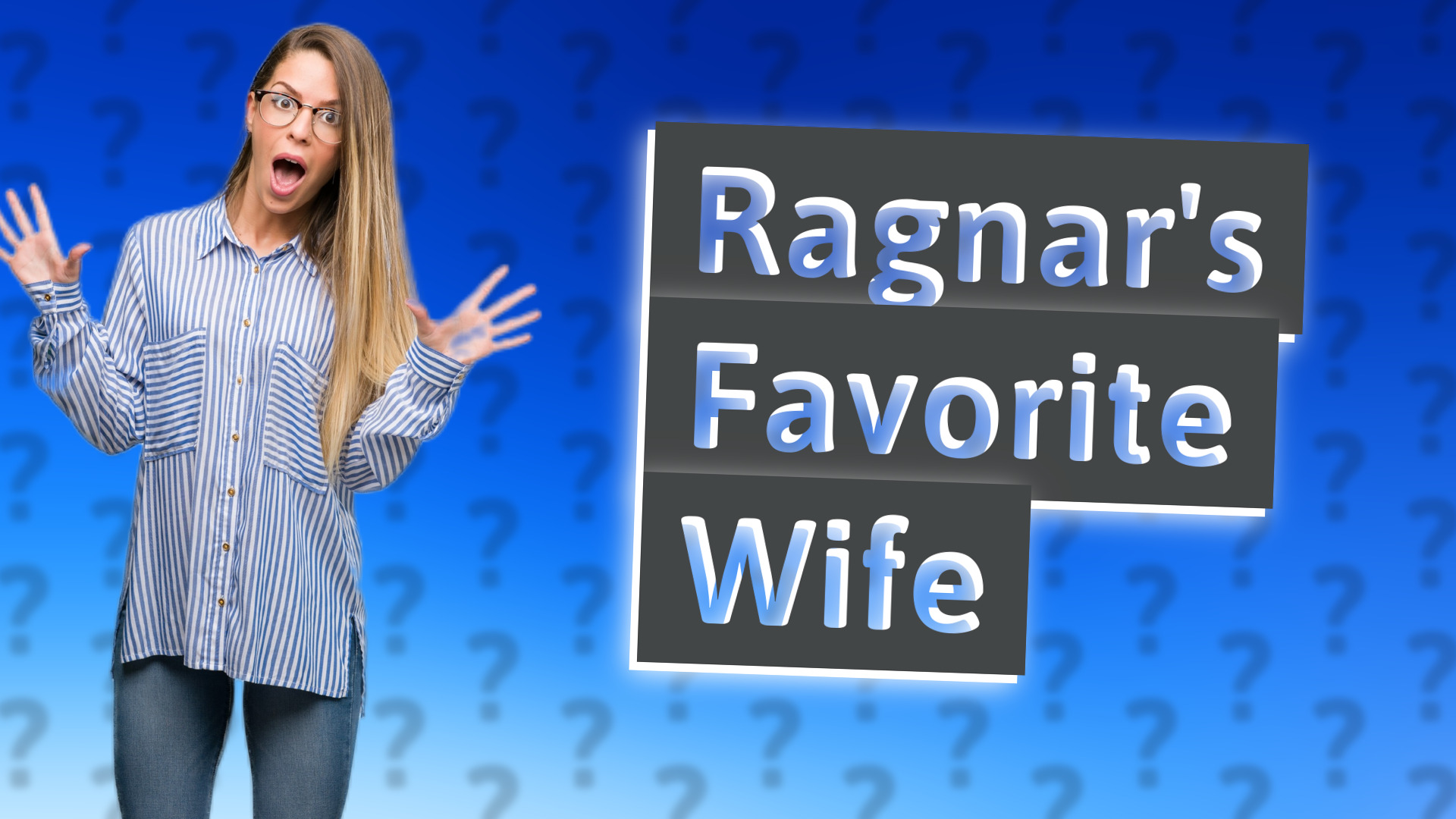 Ragnar's Favorite Wife
