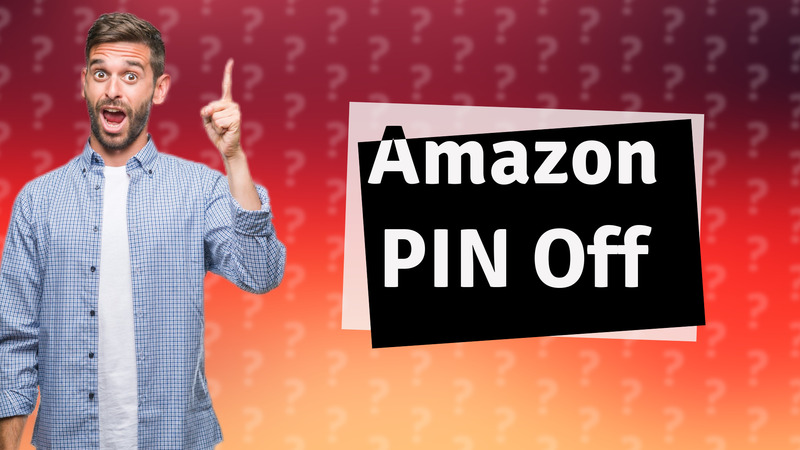 Amazon PIN Off