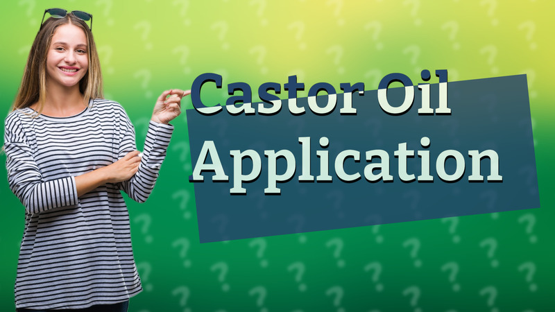 Castor Oil Application