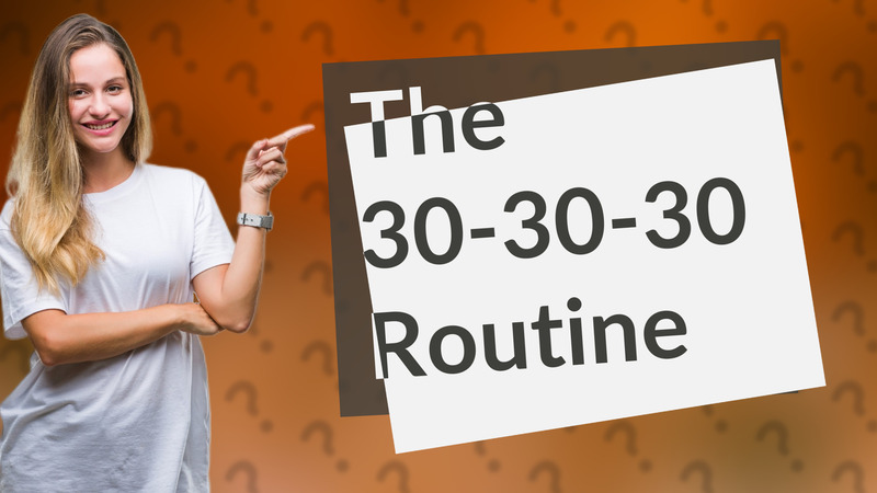 The 30-30-30 Routine