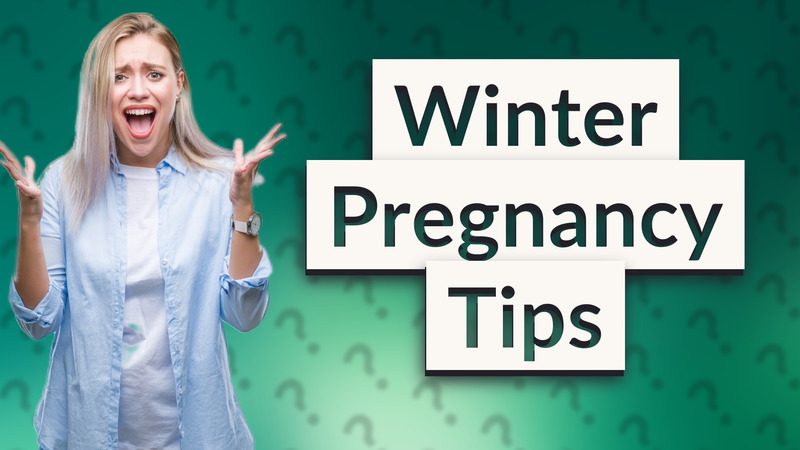 Winter Pregnancy Tips