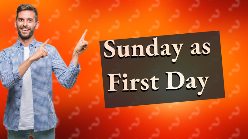 Sunday as First Day
