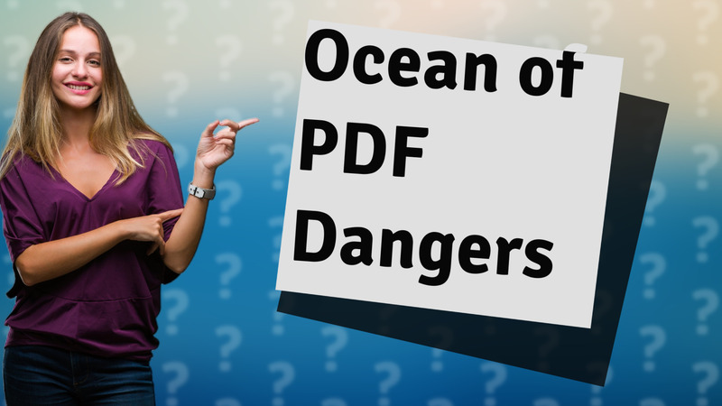Ocean of PDF Dangers