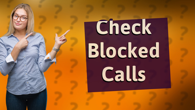 Check Blocked Calls
