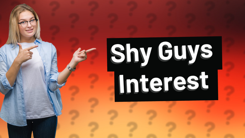 Shy Guys Interest