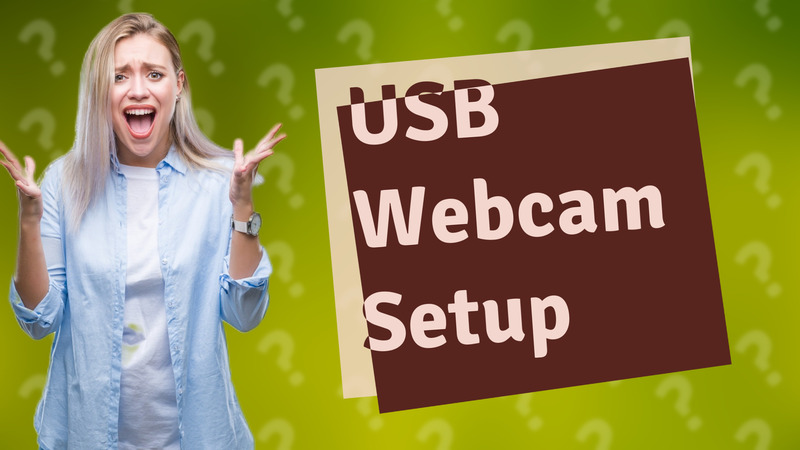 USB Webcam Setup