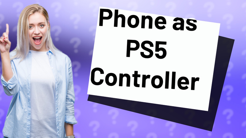Phone as PS5 Controller