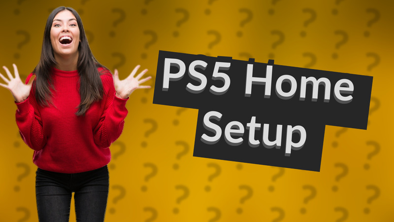 PS5 Home Setup