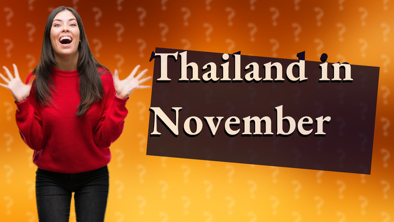 Thailand in November