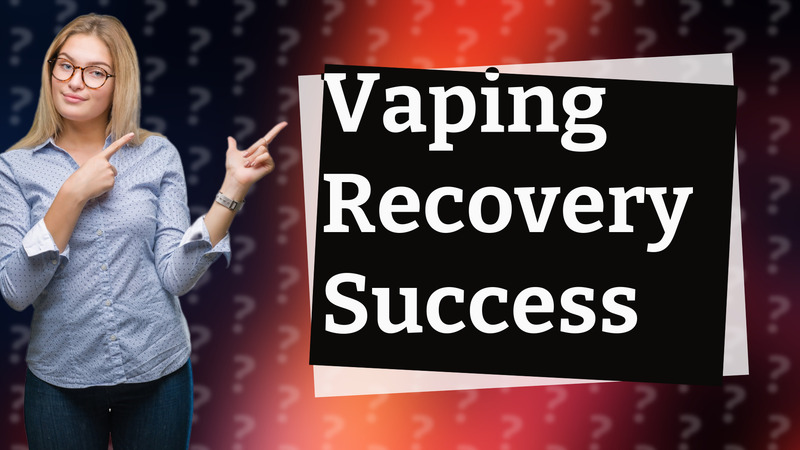 Vaping Recovery Success