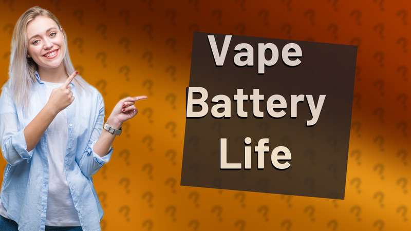Vape Battery Life