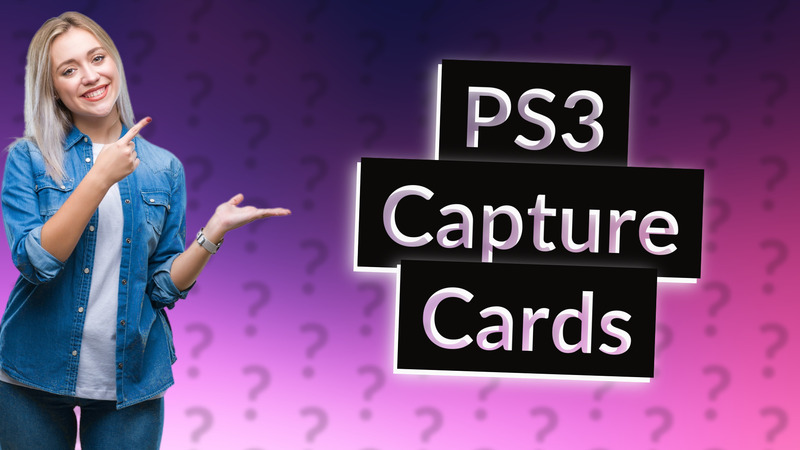 PS3 Capture Cards