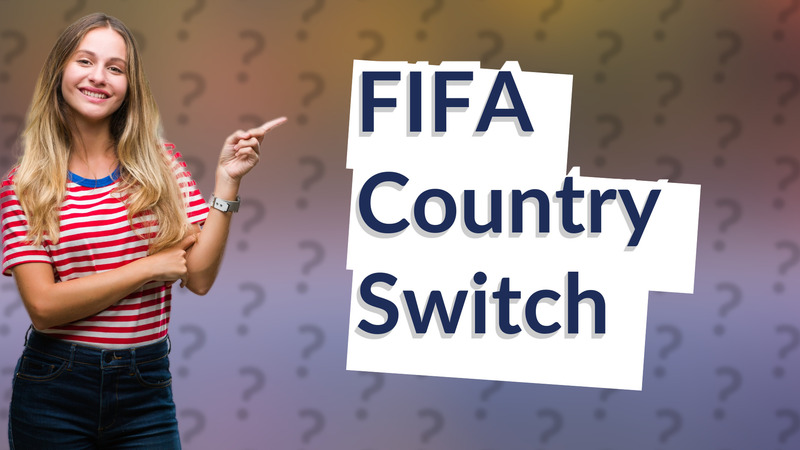 FIFA Country Switch