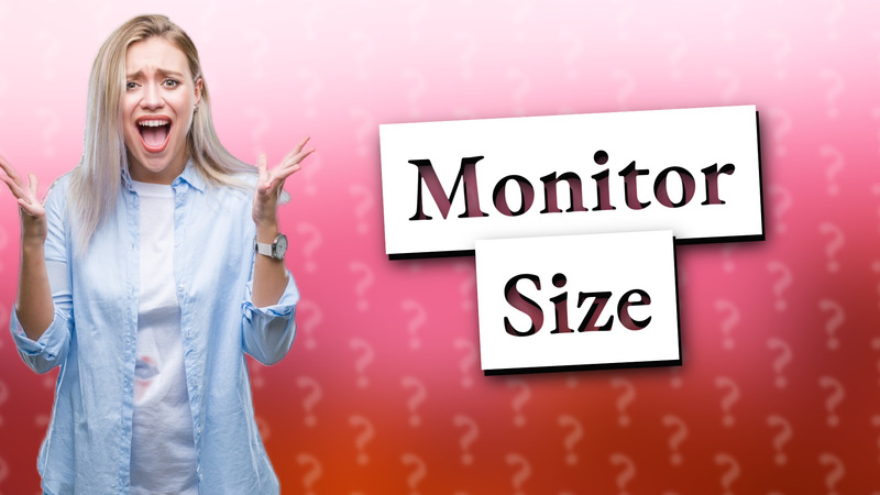 Monitor Size