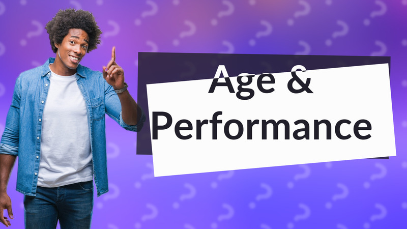 Age & Performance