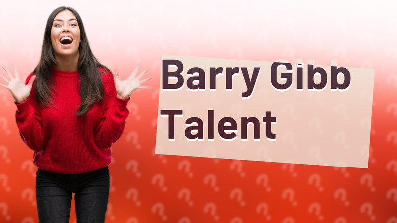 Barry Gibb Talent