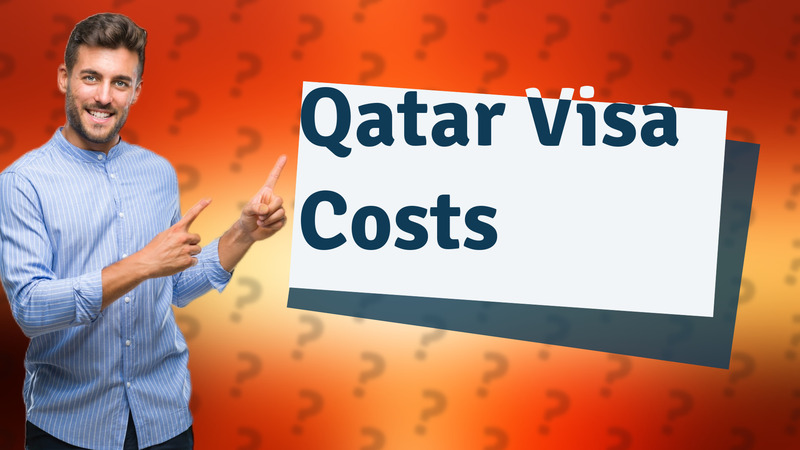 Qatar Visa Costs