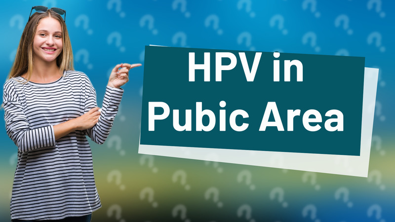 HPV in Pubic Area