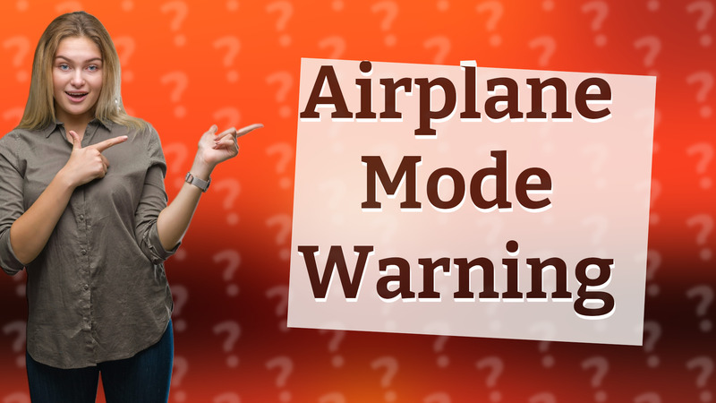 Airplane Mode Warning