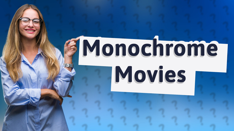 Monochrome Movies
