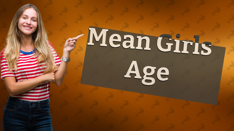 Mean Girls Age
