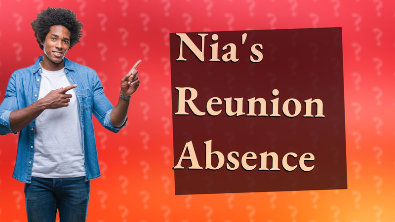 Nia's Reunion Absence