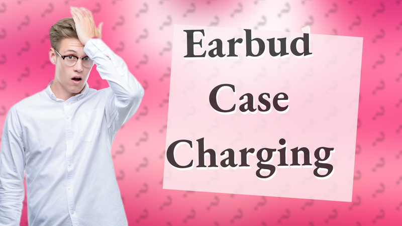 Earbud Case Charging