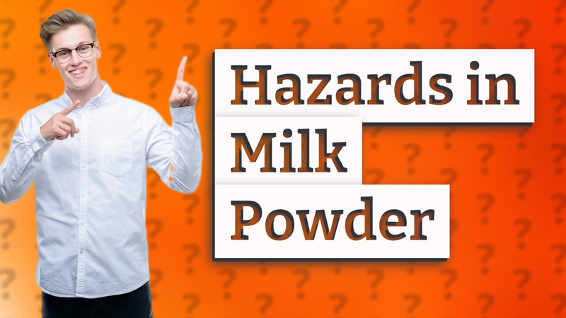 Hazards in Milk Powder