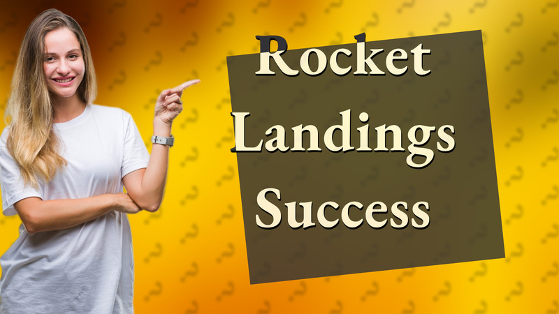 Rocket Landings Success