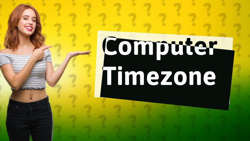 Computer Timezone