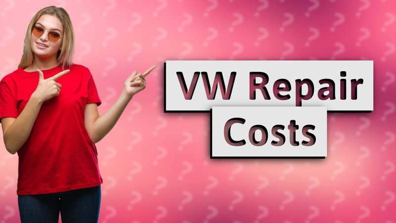 VW Repair Costs