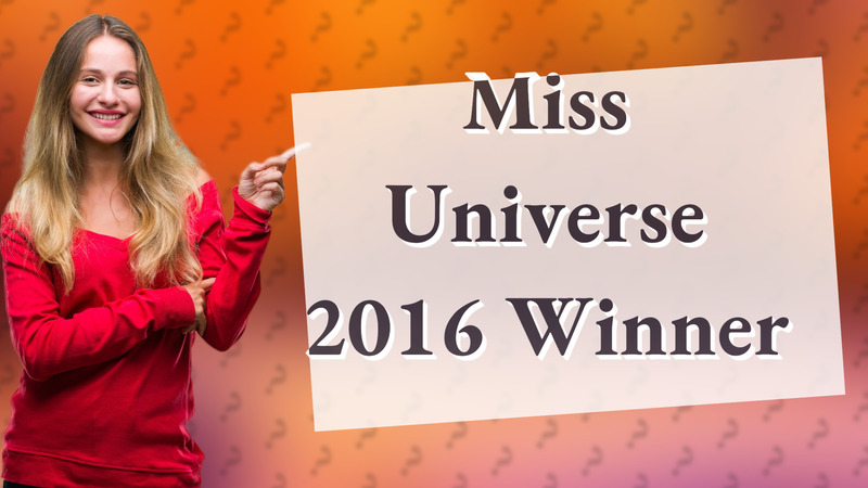 Miss Universe 2016 Winner