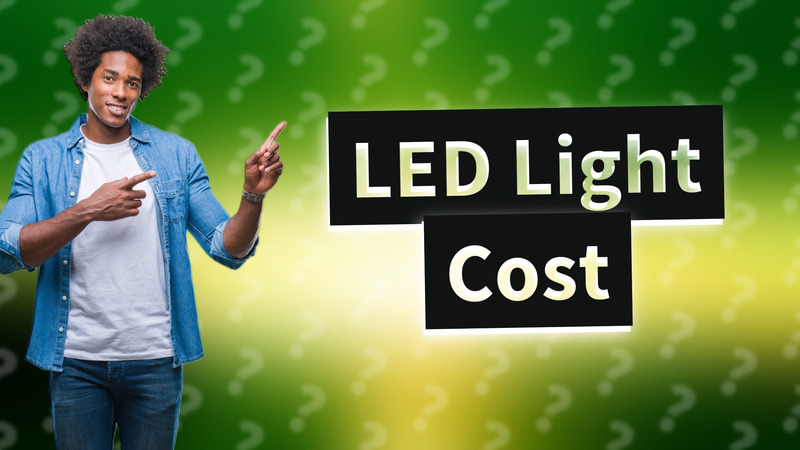 LED Light Cost