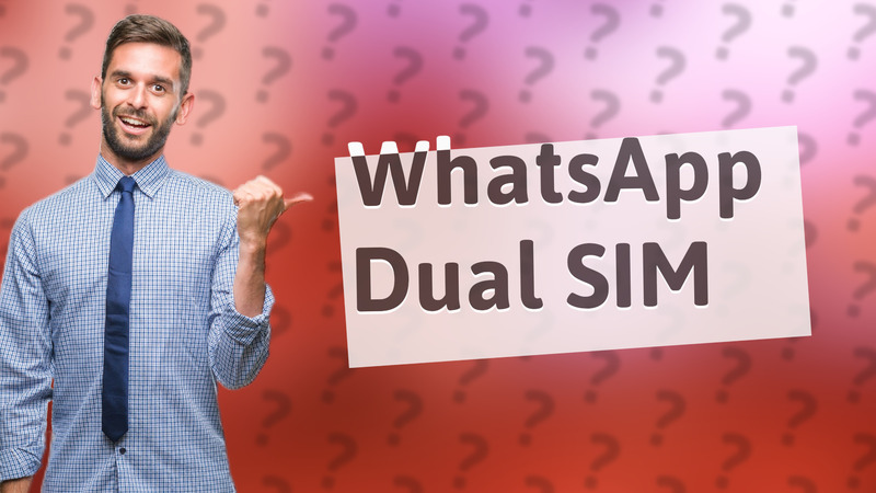 WhatsApp Dual SIM