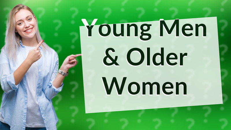 Young Men & Older Women