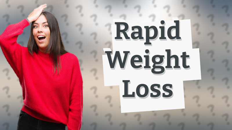 Rapid Weight Loss