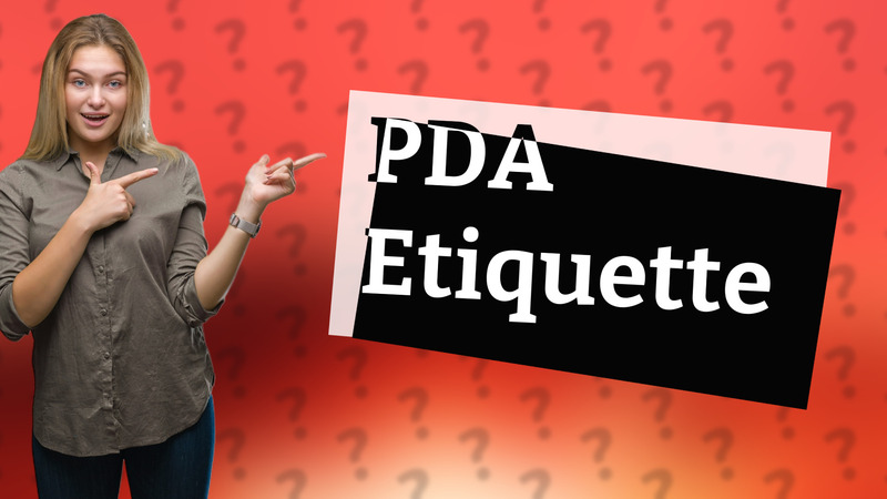 PDA Etiquette