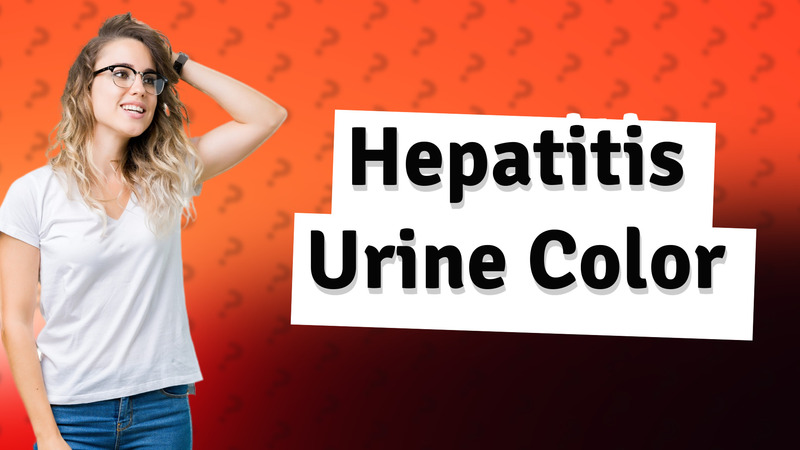 Hepatitis Urine Color