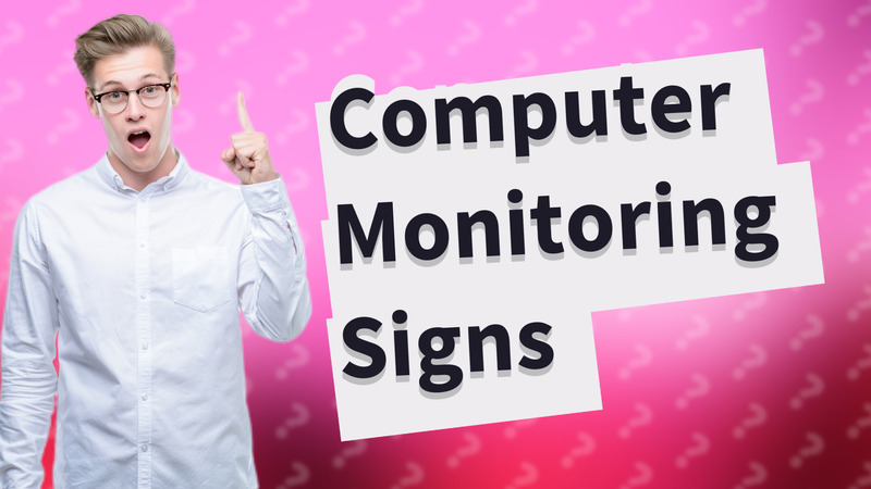 Computer Monitoring Signs