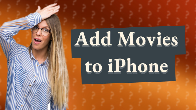 Add Movies to iPhone