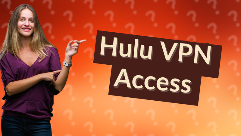 Hulu VPN Access