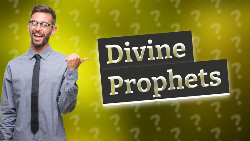Divine Prophets