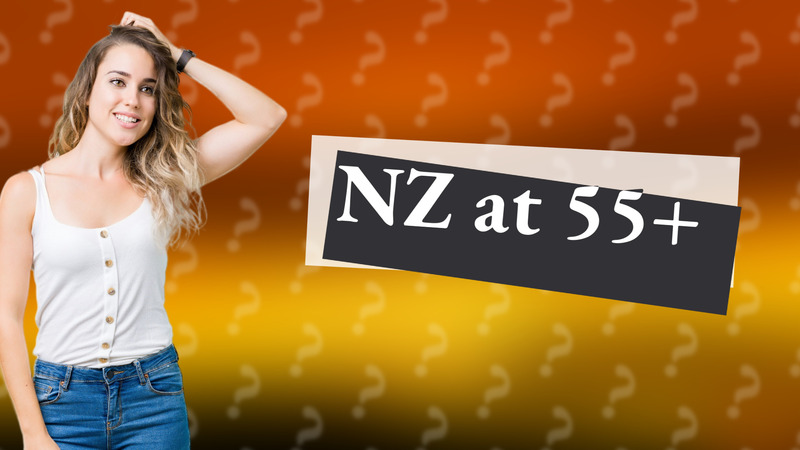 NZ at 55+