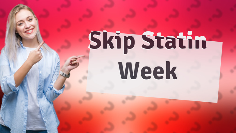 Skip Statin Week
