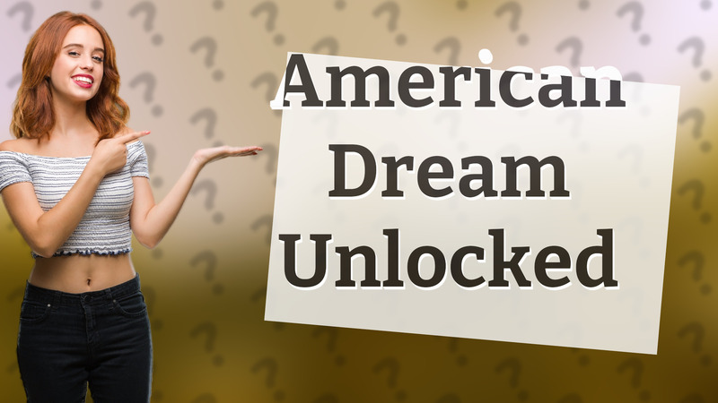 American Dream Unlocked